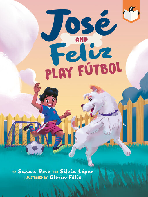 Title details for José and Feliz Play Fútbol by Susan Rose - Available